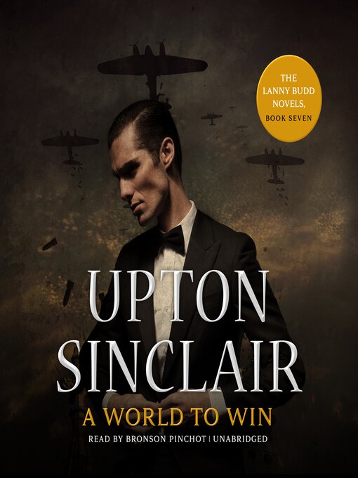 Title details for A World to Win by Upton Sinclair - Wait list